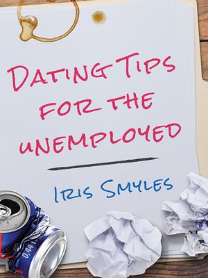 cover image of Dating Tips for the Unemployed
